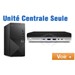 Unité Centrale Seule